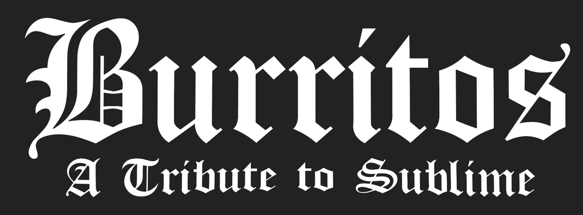 Burritos – A Tribute to Sublime