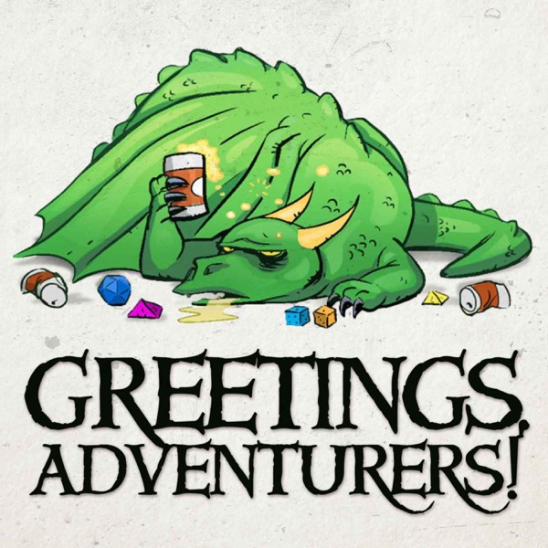 Greetings Adventurers