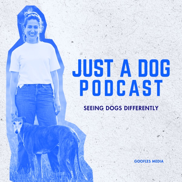 Just a Dog Podcast