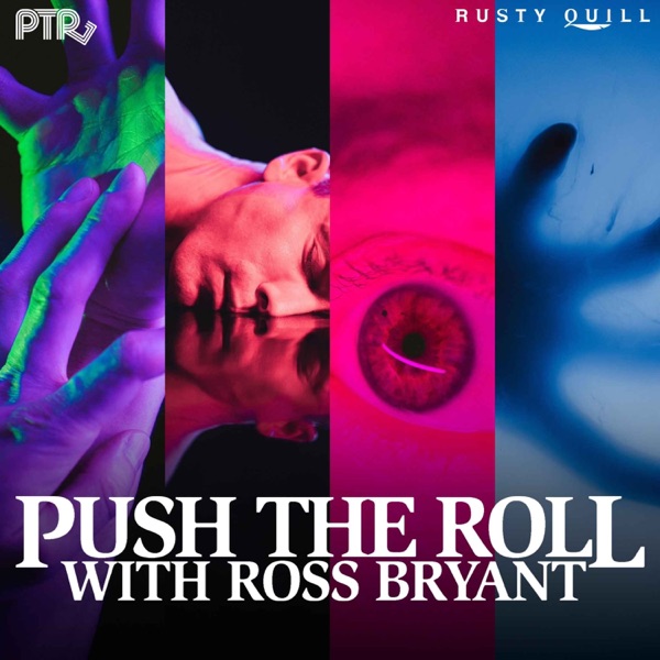 Push The Roll with Ross Bryant
